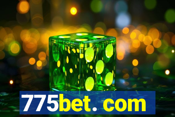 775bet. com